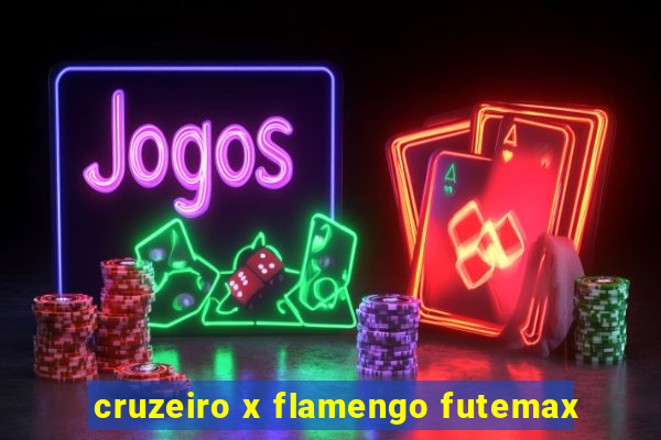 cruzeiro x flamengo futemax